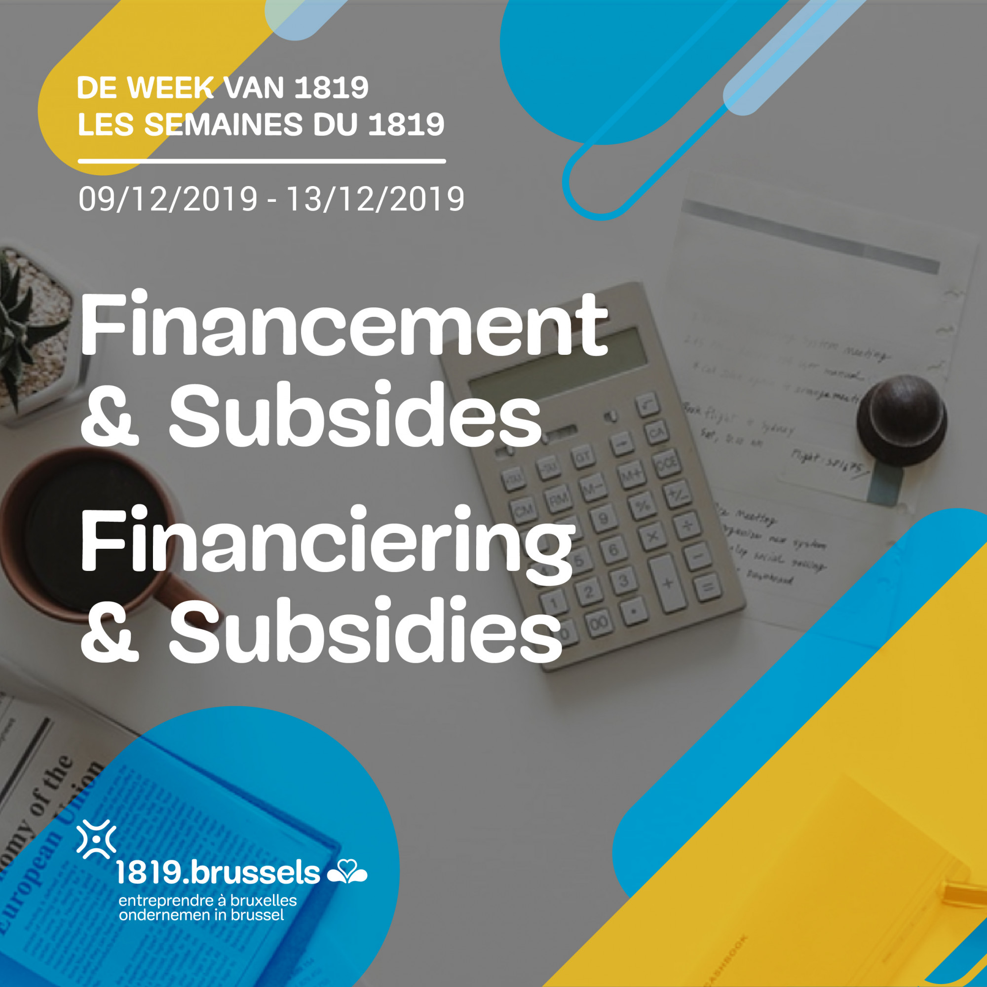 De week van financiering en subsidies: van 9 tot 13 december 2019